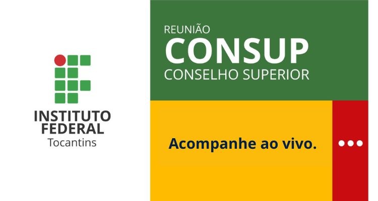Conselho Superior do IFTO realiza 2ª Reunião Ordinária de 2026 nesta quarta-feira​, 12