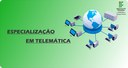 Especialização emTelemática 