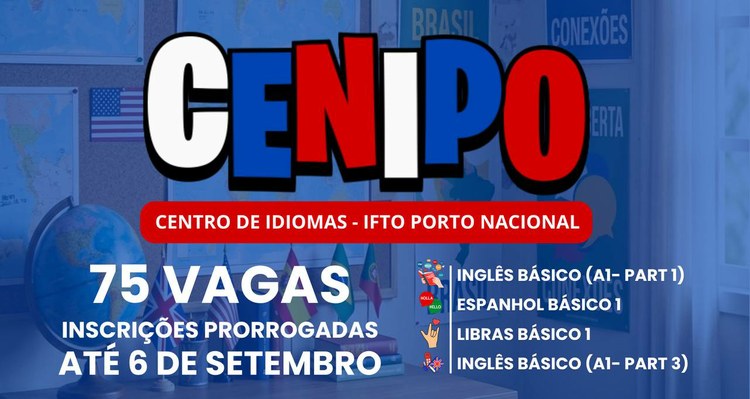 CENIPO prorroga inscrições para cursos gratuitos de Inglês, Espanhol e Libras no IFTO Campus Porto Nacional