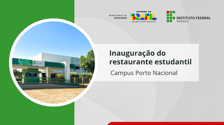IFTO inaugura Restaurante Estudantil do Campus Porto Nacional no dia 1º de junho