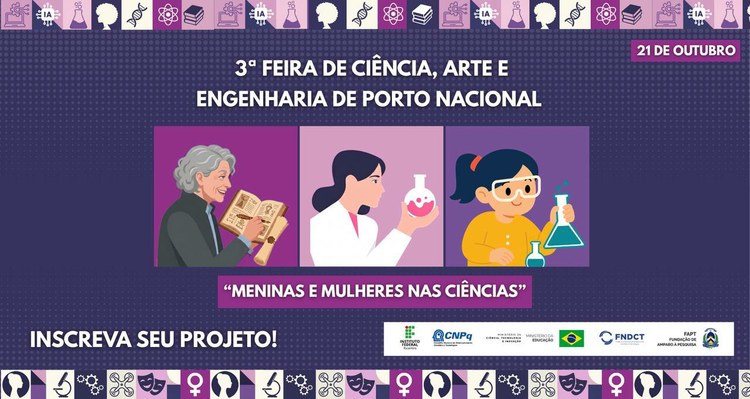 IFTO Porto Nacional abre inscrições para projetos da 3ª Feira de Ciência, Arte e Engenharia de Porto Nacional