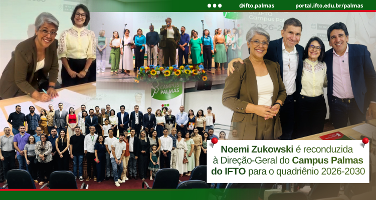 Noemi Zukowski é reconduzida à Direção-Geral do Campus Palmas do IFTO para o quadriênio 2026-2030