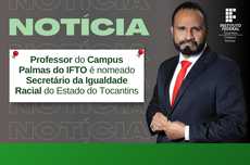 professor Doutor Sérgio Roberto assume Secretaria da Igualdade Racial do Tocantins