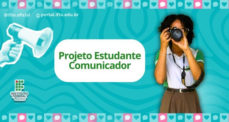 Projeto Estudante Comunicador contribui para a vida de quem já foi e é bolsista