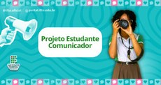 Projeto Estudante Comunicação com inscrições abertas