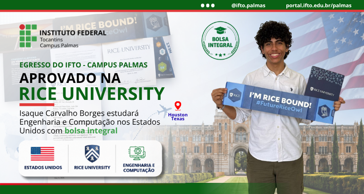 Aprovado na Rice University, egresso do IFTO/Palmas vai estudar Engenharia e Computação nos Estados Unidos